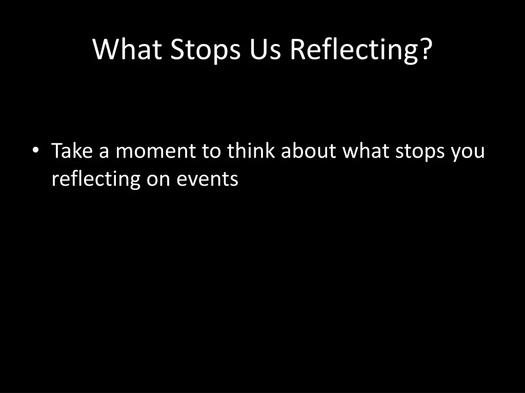 what stops us reflecting