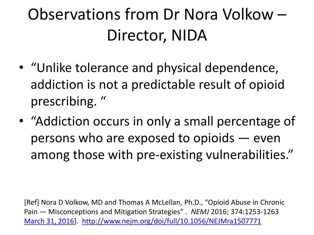 observations from dr nora volkow director nida