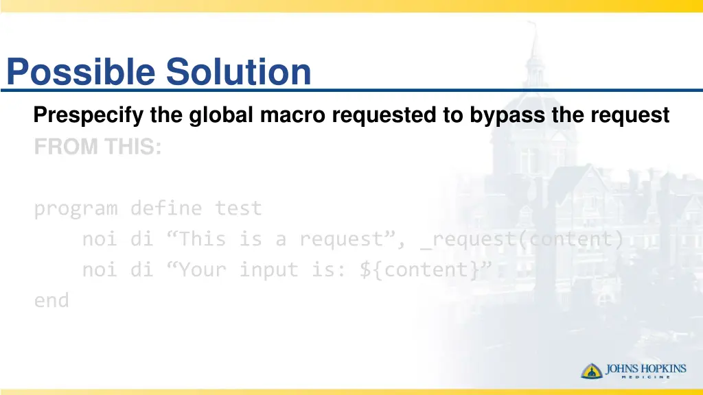 possible solution prespecify the global macro