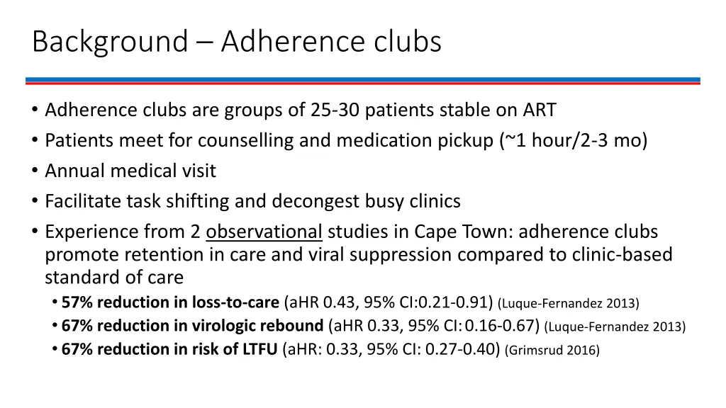 background adherence clubs