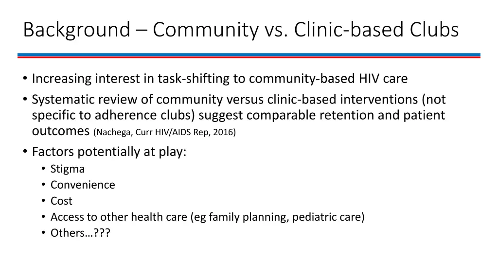 background community vs clinic based clubs