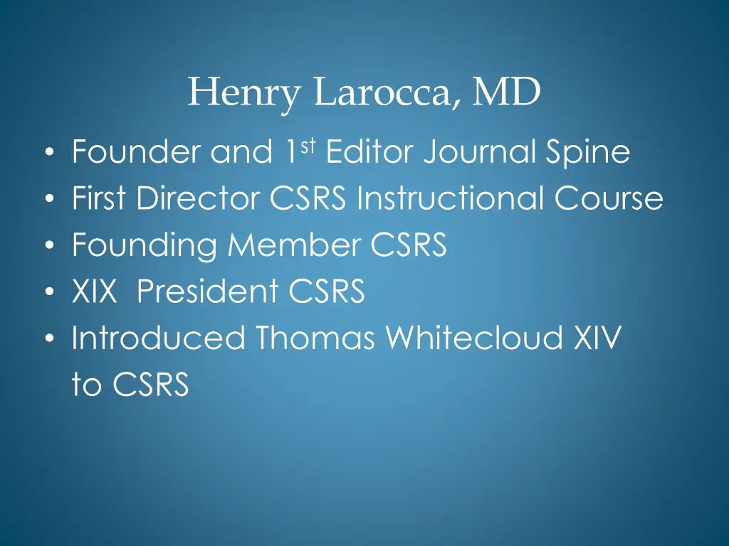 henry larocca md founder and 1 st editor journal