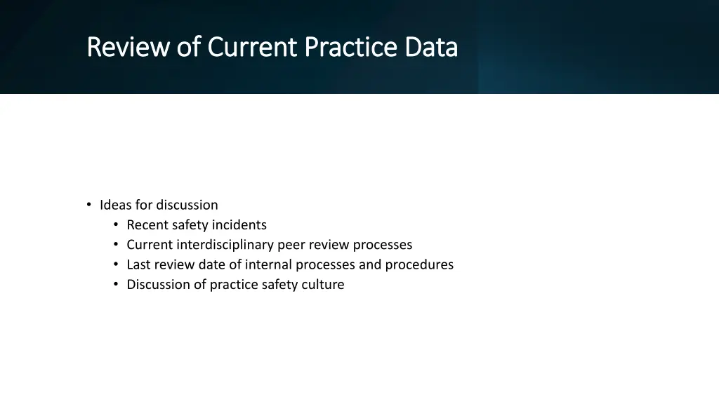 review of current practice data review of current