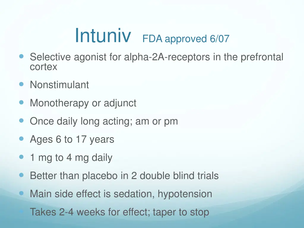 intuniv fda approved 6 07 selective agonist