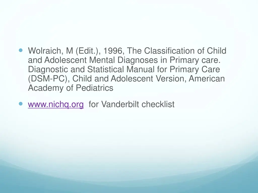 wolraich m edit 1996 the classification of child