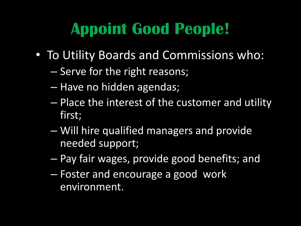 appoint good people