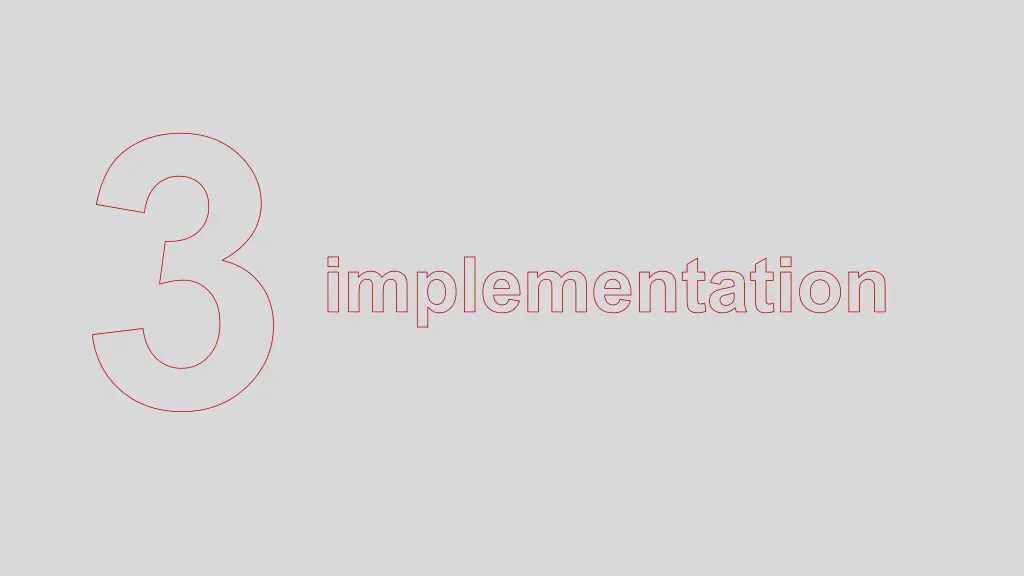 implementation