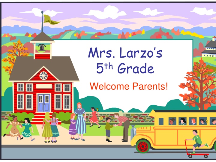 mrs larzo s 5 th grade welcome parents