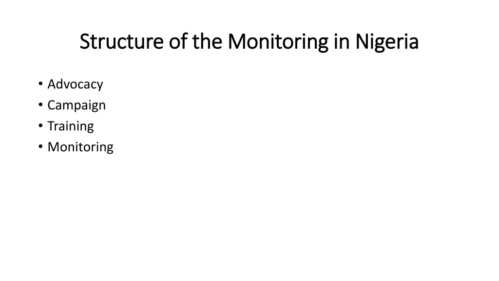 structure of the monitoring in nigeria structure