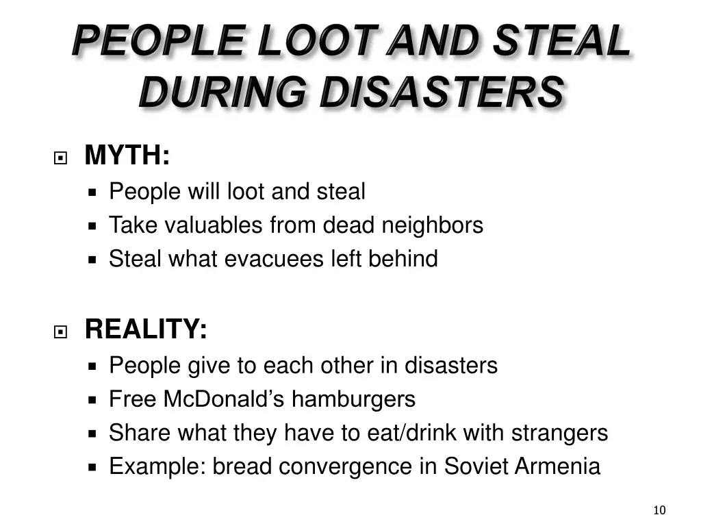 myth people will loot and steal take valuables