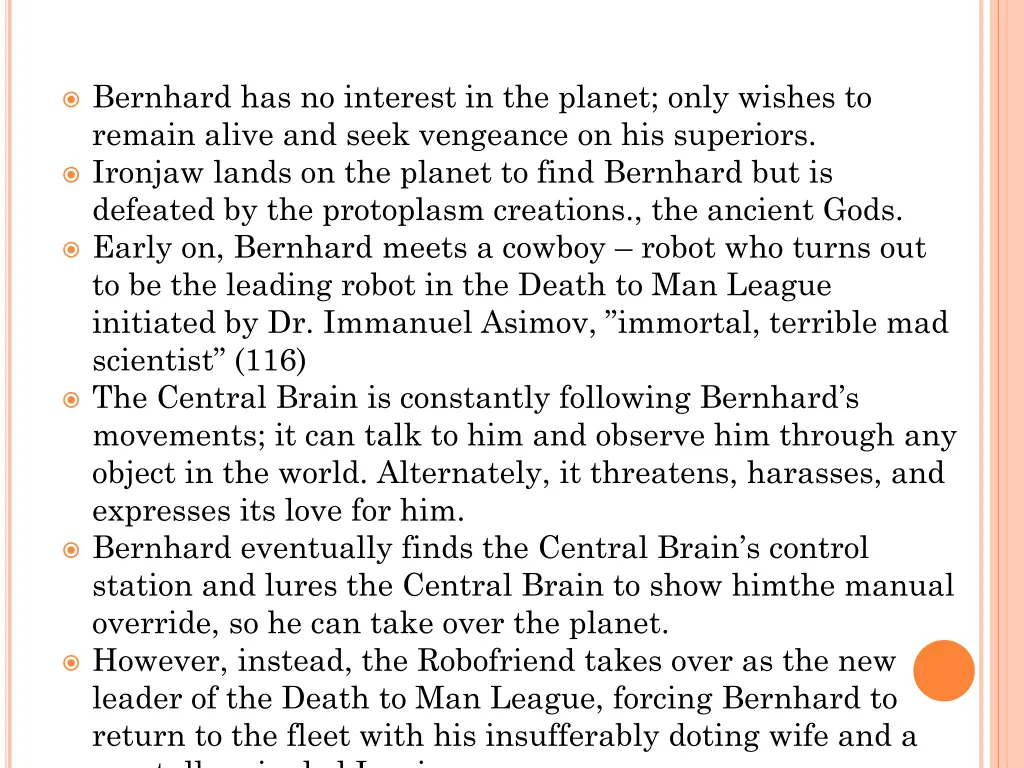 bernhard has no interest in the planet only