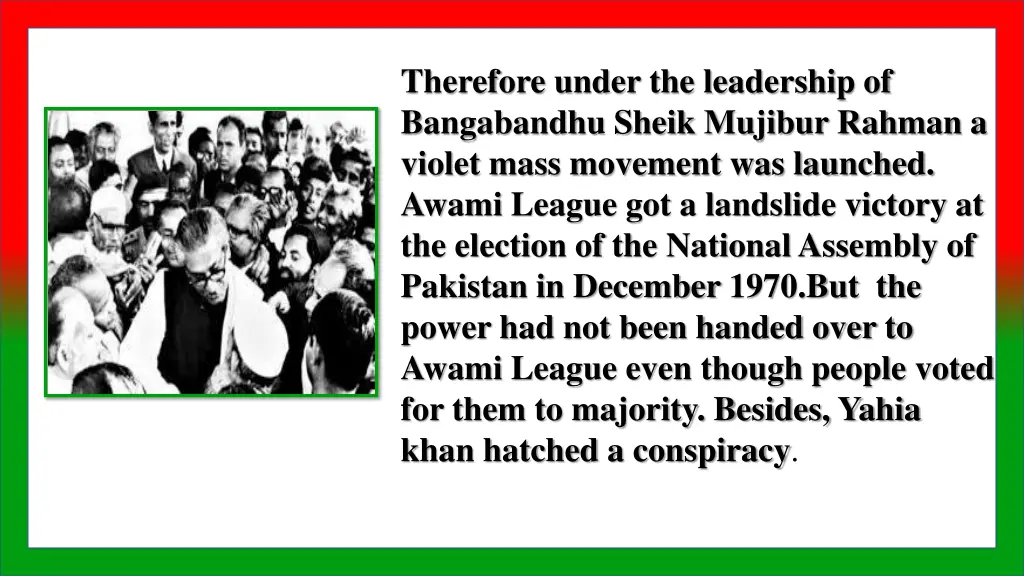 therefore under the leadership of bangabandhu