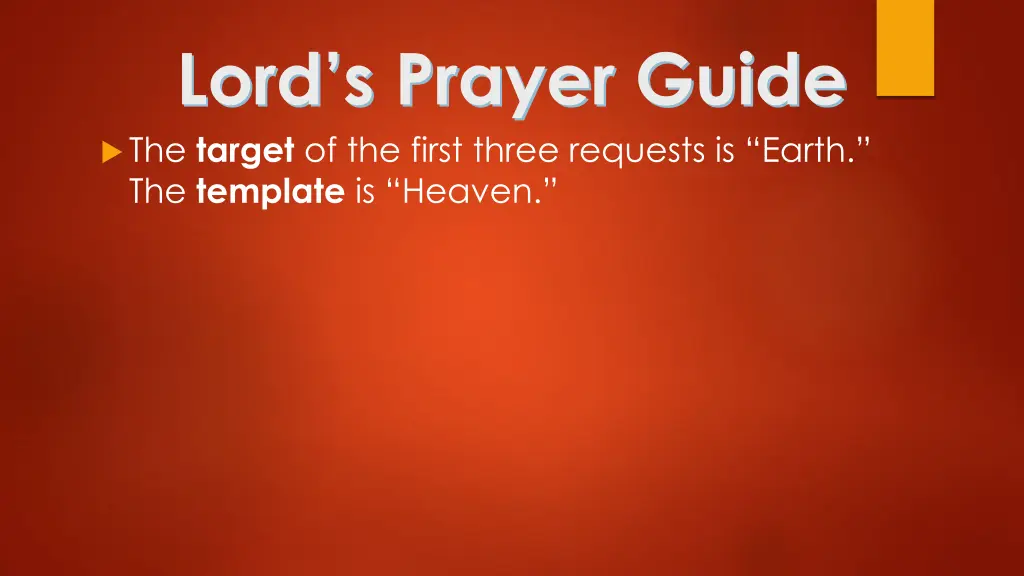 lord s prayer guide the target of the first three