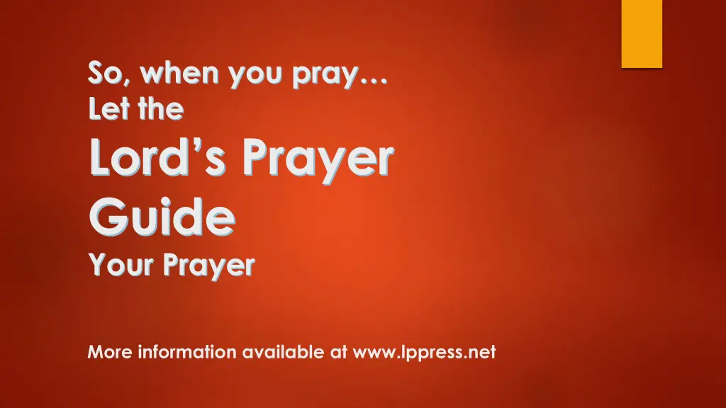 so when you pray let the lord s prayer guide your