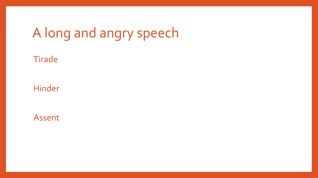 a long and angry speech