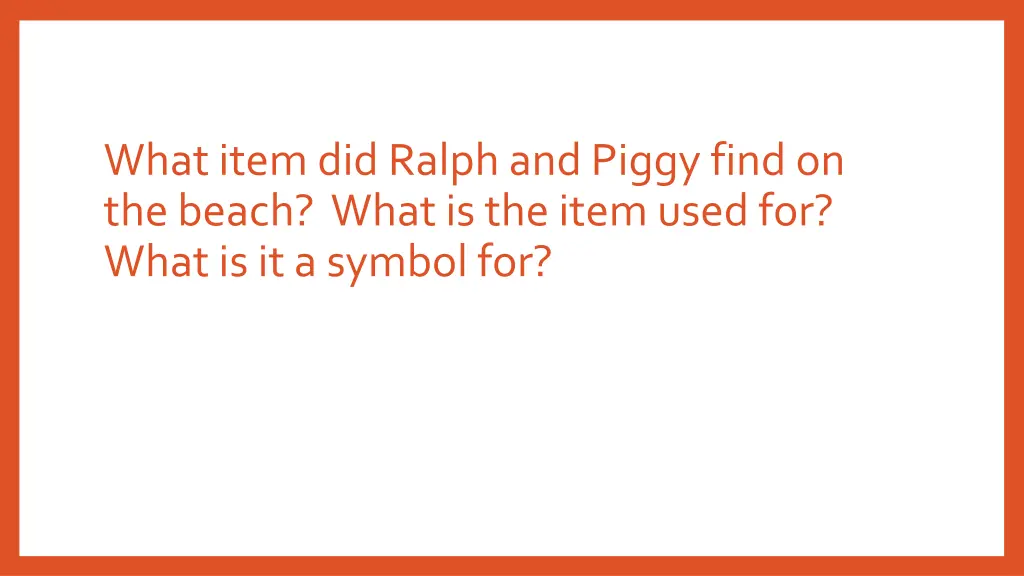 what item did ralph and piggy find on the beach