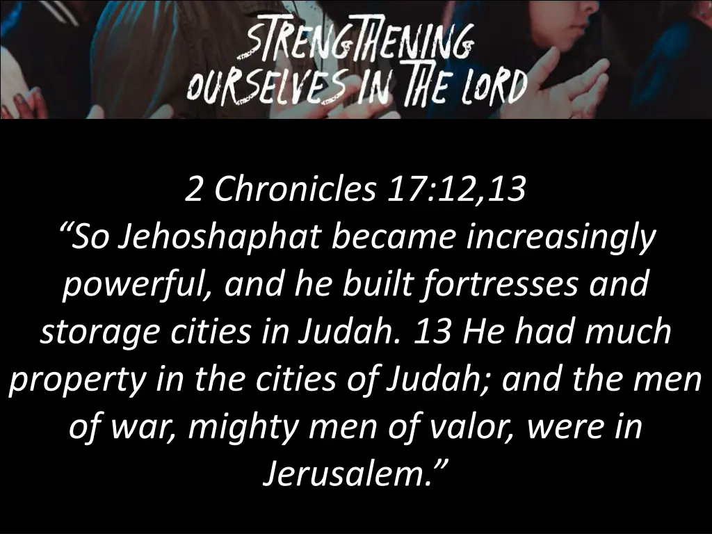 2 chronicles 17 12 13 so jehoshaphat became