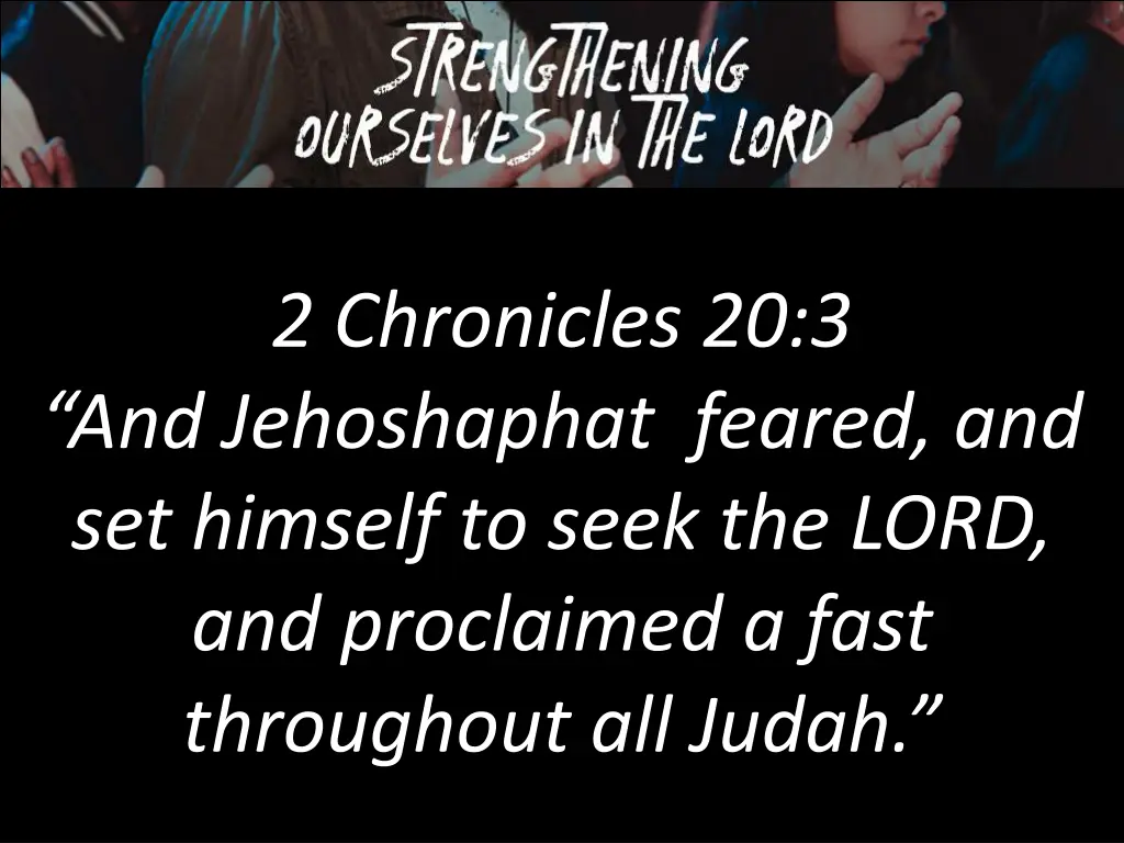 2 chronicles 20 3 and jehoshaphat feared