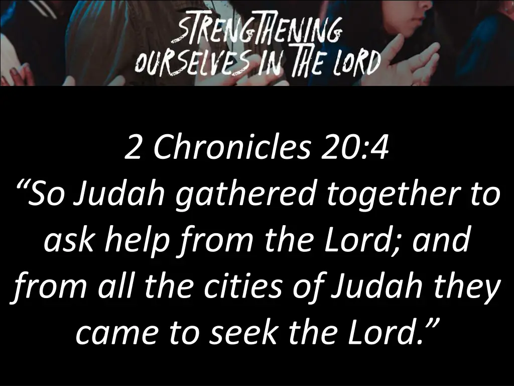 2 chronicles 20 4 so judah gathered together