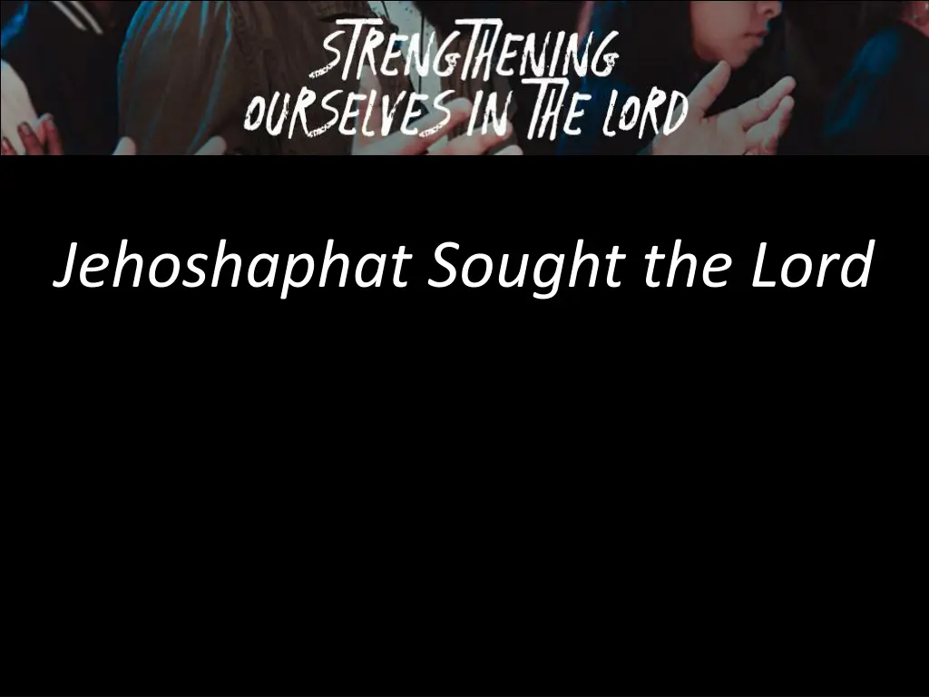 jehoshaphat sought the lord