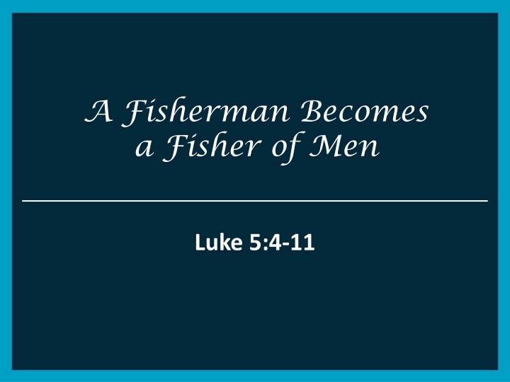 a fisherman becomes a fisher of men