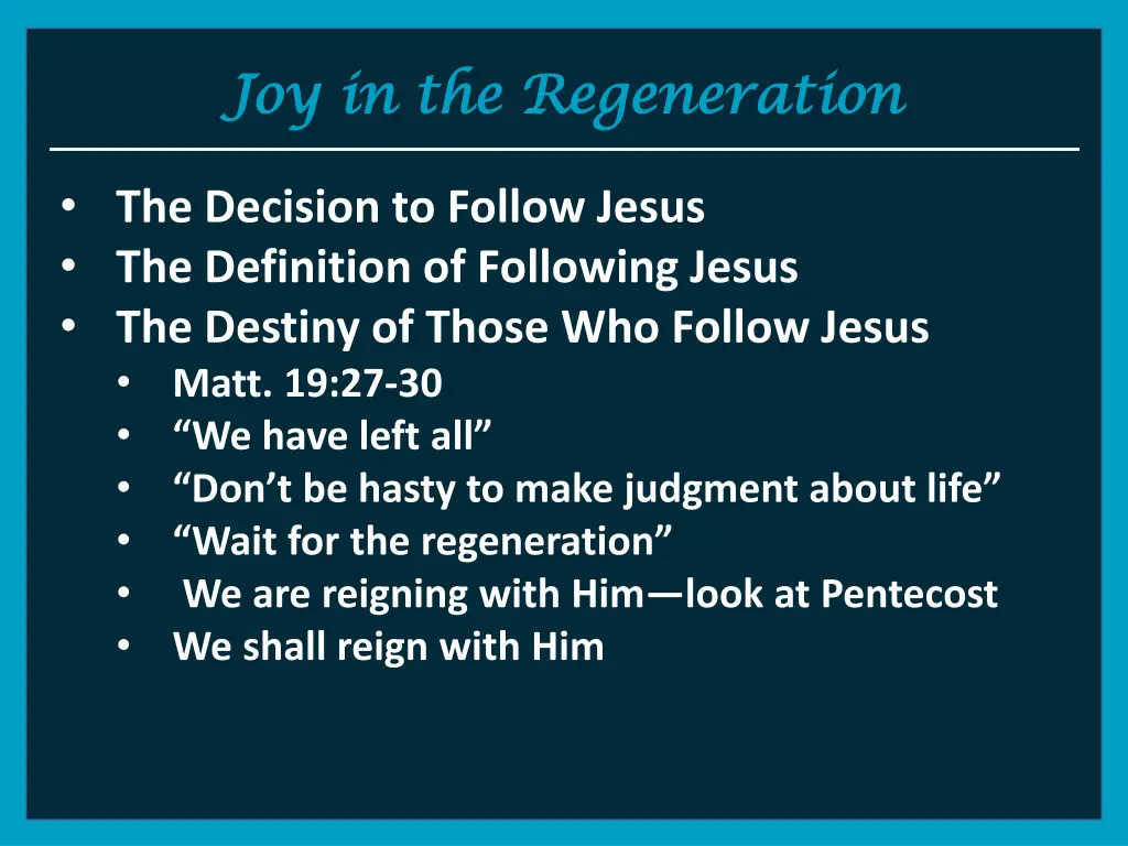 joy in the regeneration joy in the regeneration 1