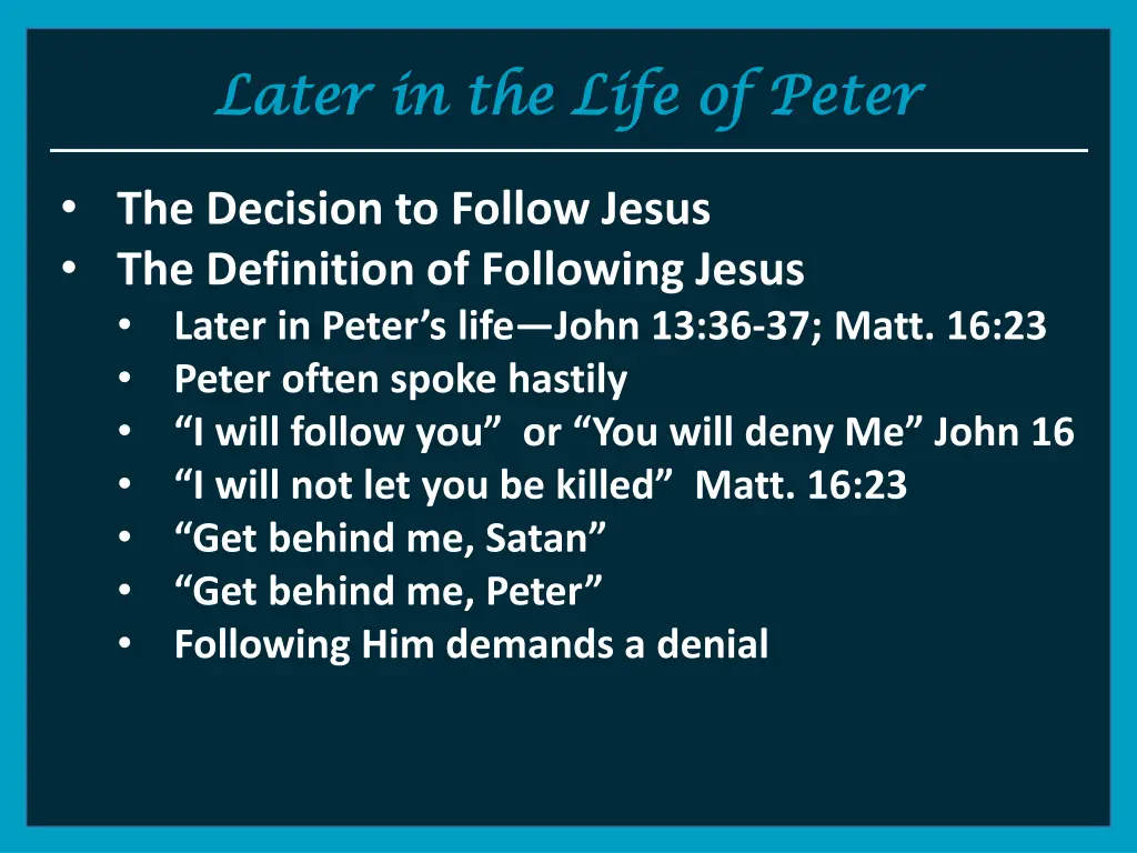 later in the life of peter later in the life 4