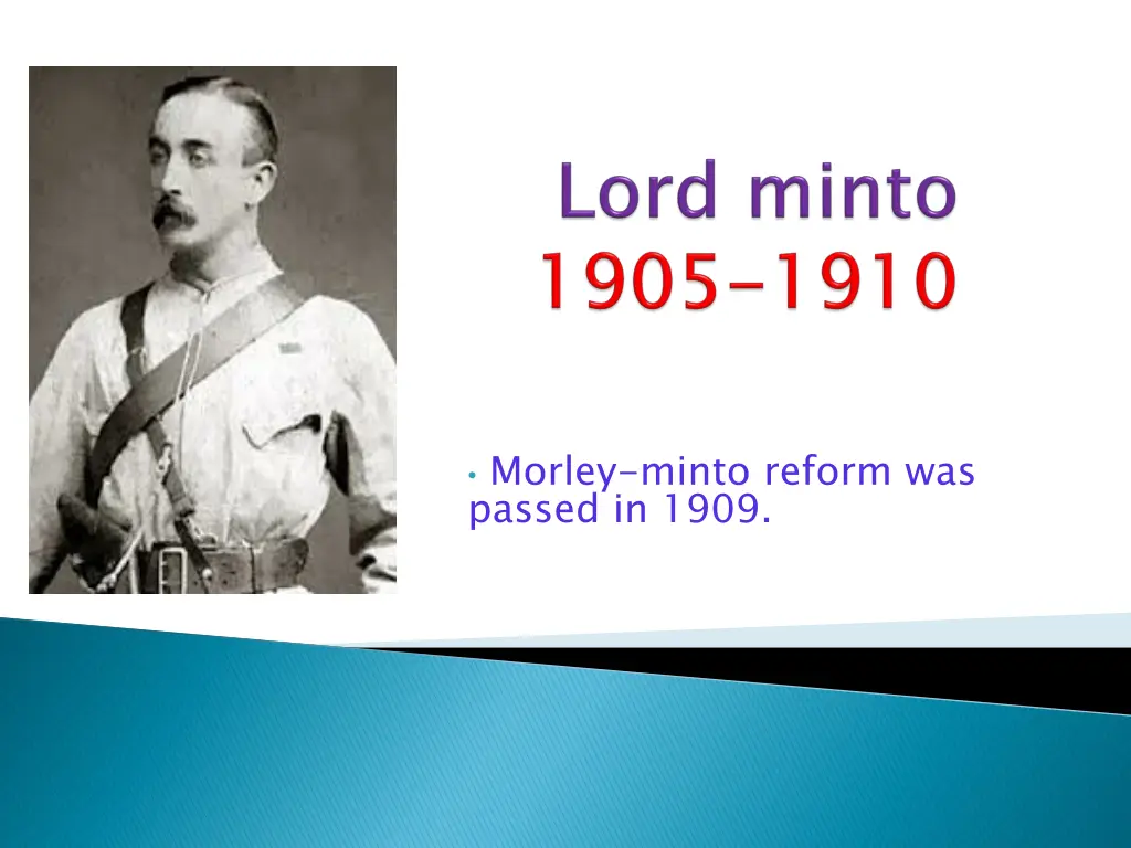 morley minto reform was passed in 1909