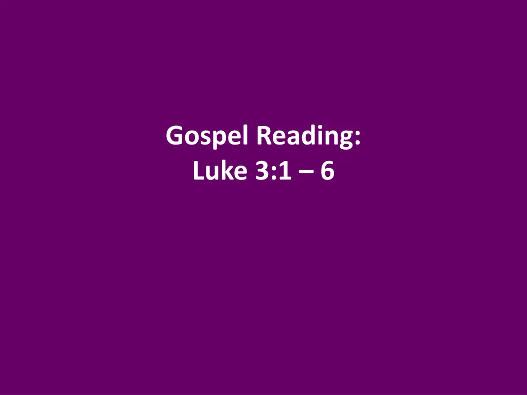 gospel reading luke 3 1 6