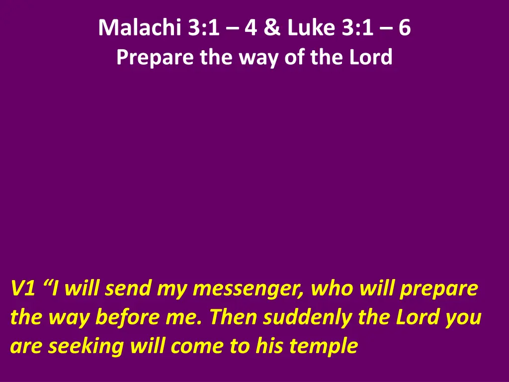 malachi 3 1 4 luke 3 1 6 prepare 1