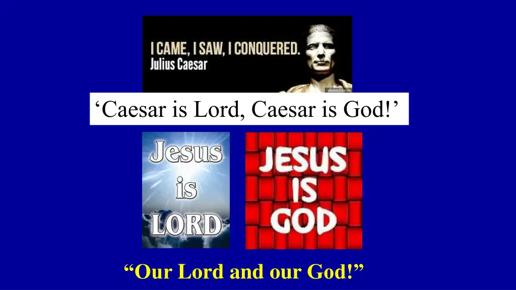 caesar is lord caesar is god