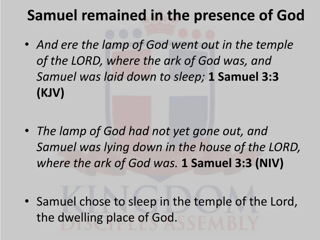 samuel remained in the presence of god