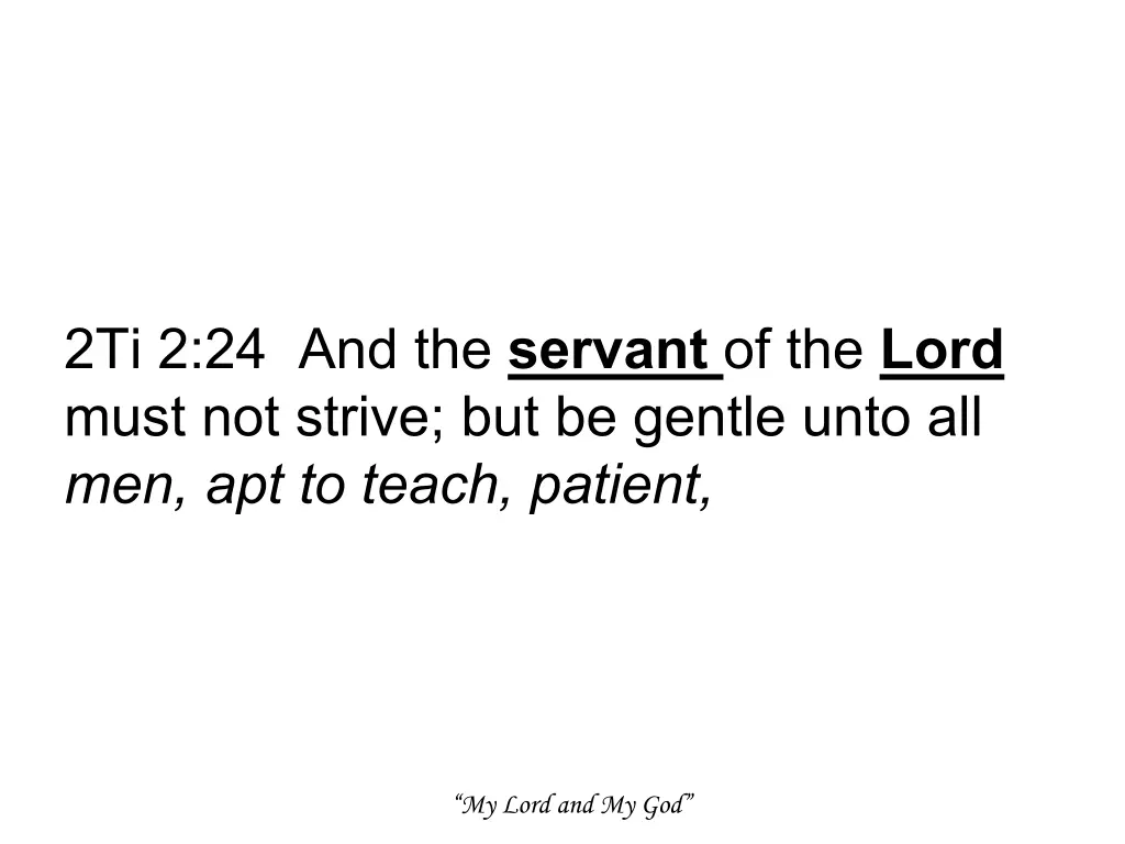 2ti 2 24 and the servant of the lord must