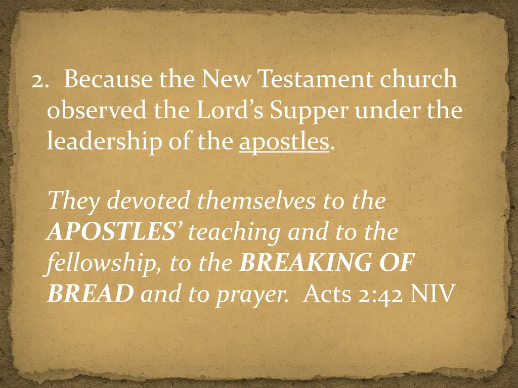 2 because the new testament church observed