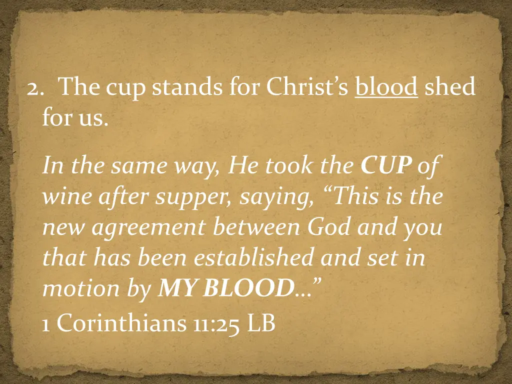 2 the cup stands for christ s blood shed for us