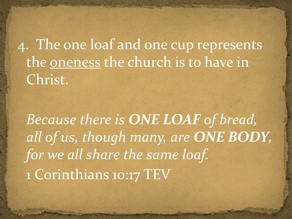 4 the one loaf and one cup represents the oneness