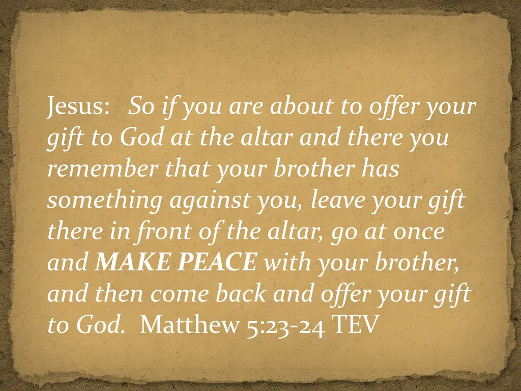 jesus so if you are about to offer your gift