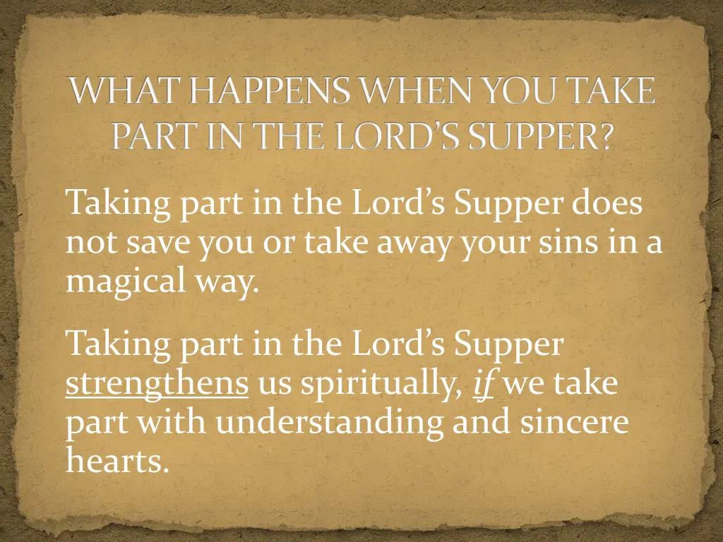 what happens when you take part in the lord