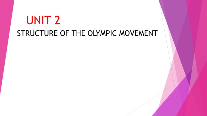 unit 2 structure of the olympic movement