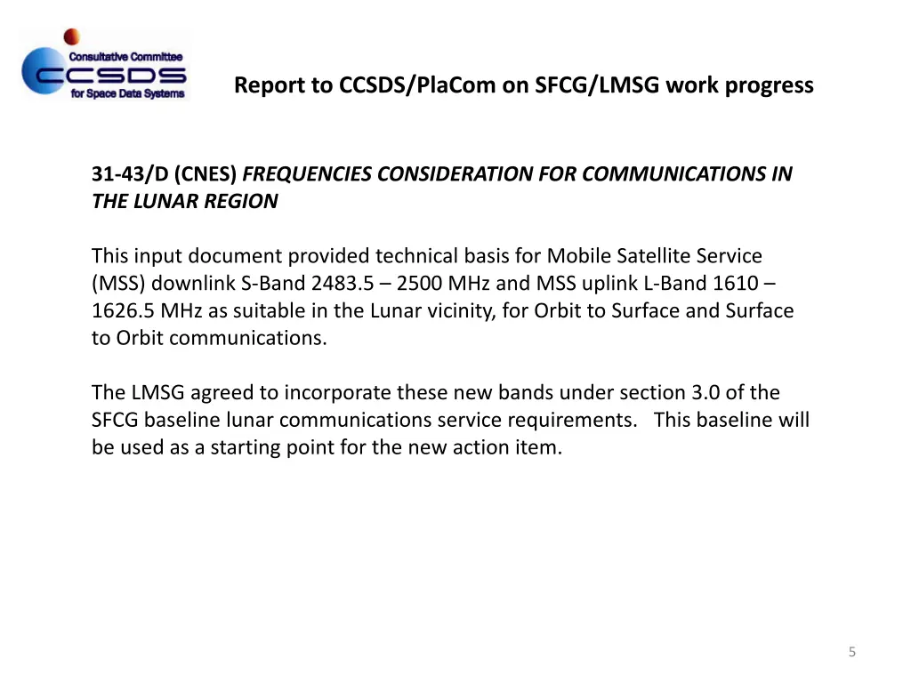 report to ccsds placom on sfcg lmsg work progress 4