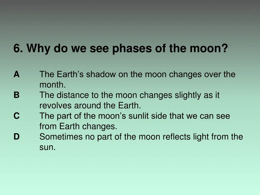 6 why do we see phases of the moon