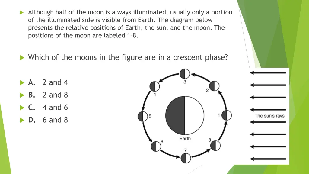 although half of the moon is always illuminated