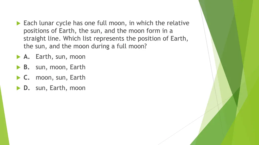 each lunar cycle has one full moon in which