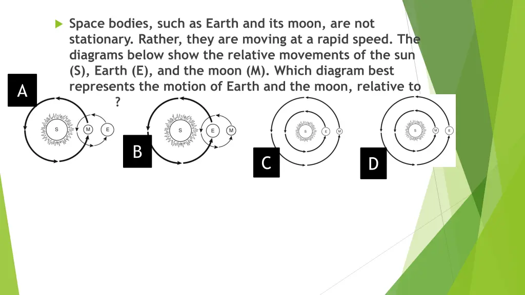 space bodies such as earth and its moon