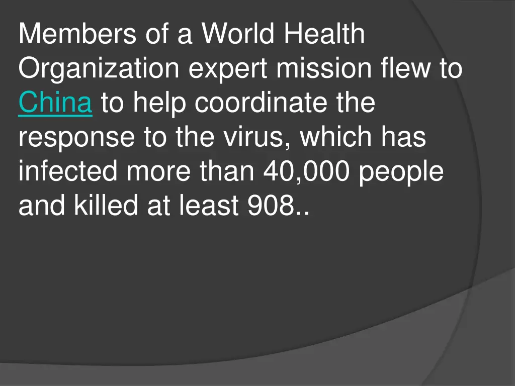 members of a world health organization expert