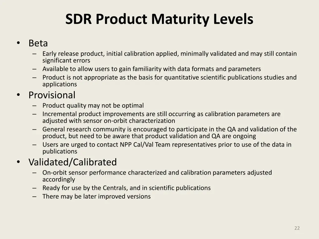 sdr product maturity levels