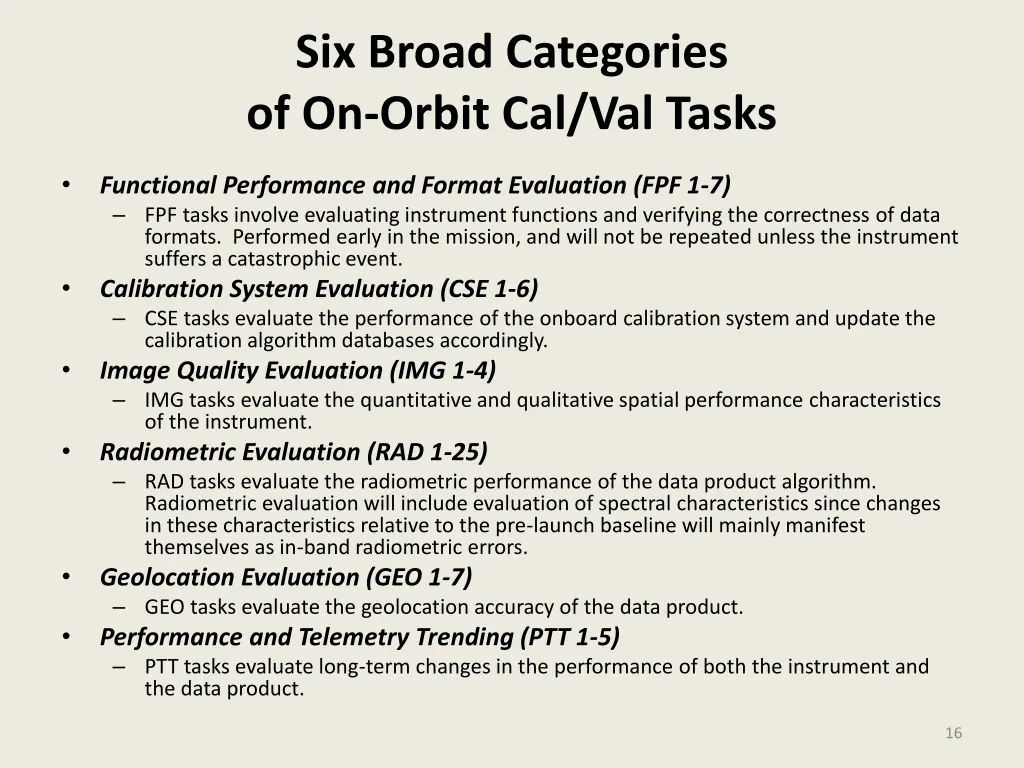 six broad categories of on orbit cal val tasks