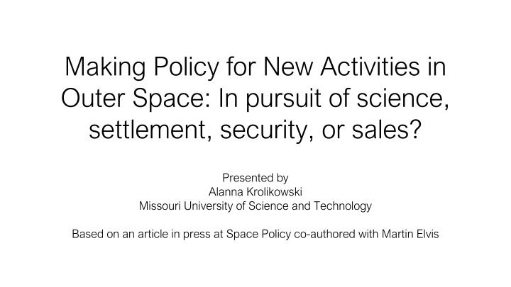 making policy for new activities in outer space