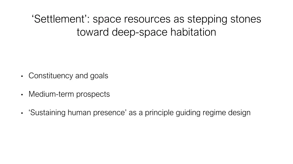 settlement space resources as stepping stones