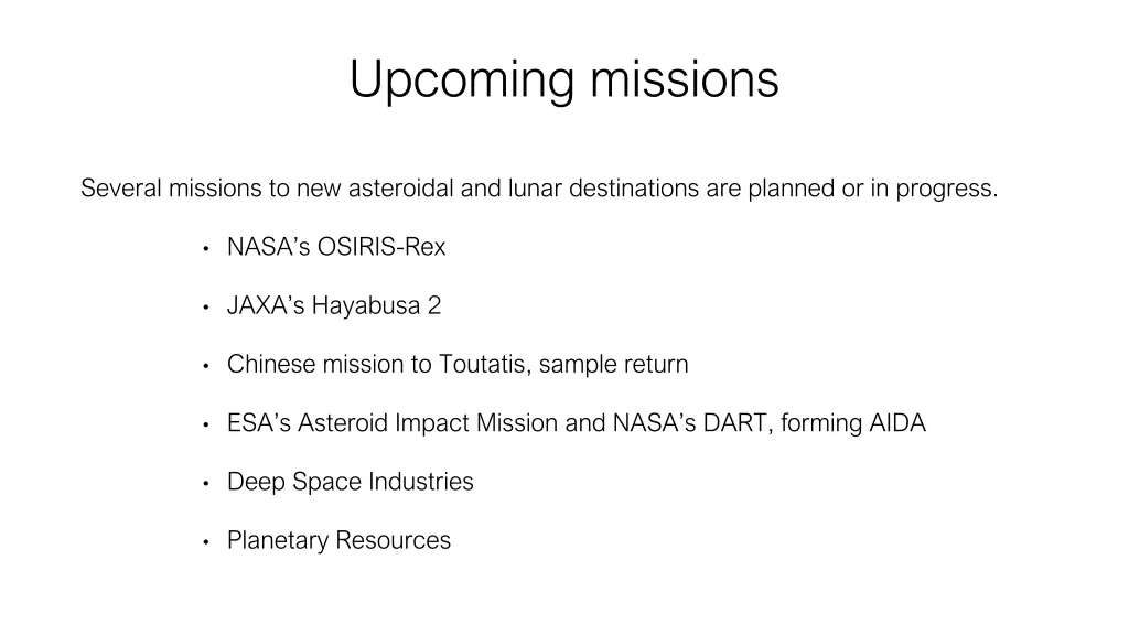 upcoming missions